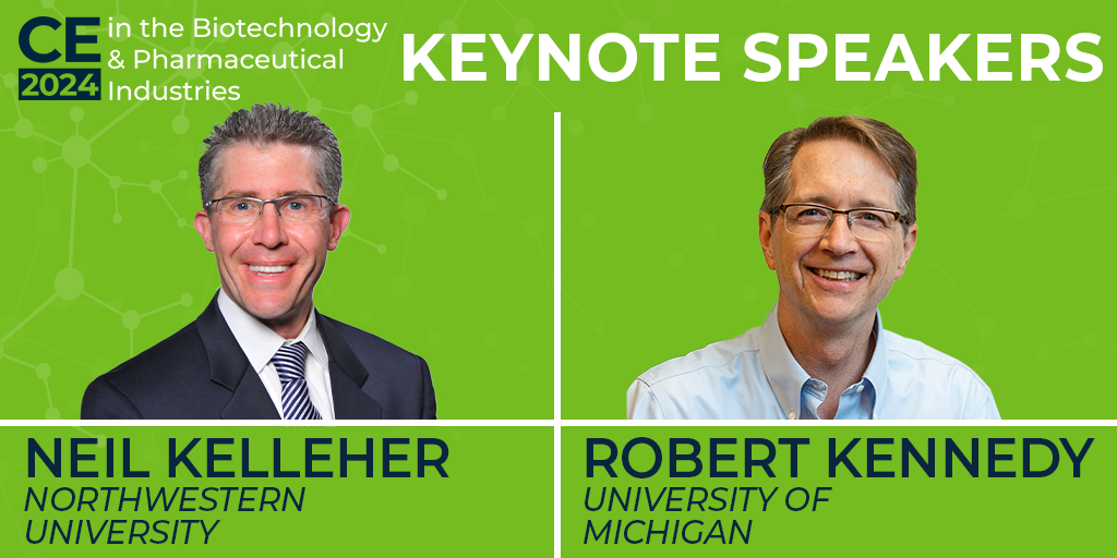 CE Pharm 2024 Keynote Speakers Neil Kelleher, Northwestern University, Robert Kennedy, University of Michigan